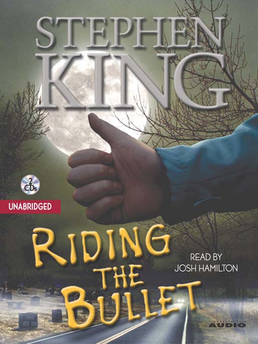 Stephen King创作的Riding the Bullet作品的详细信息 - 可供借阅